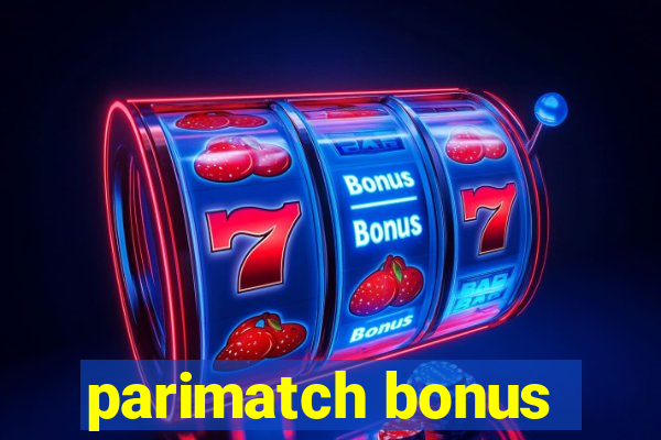 parimatch bonus